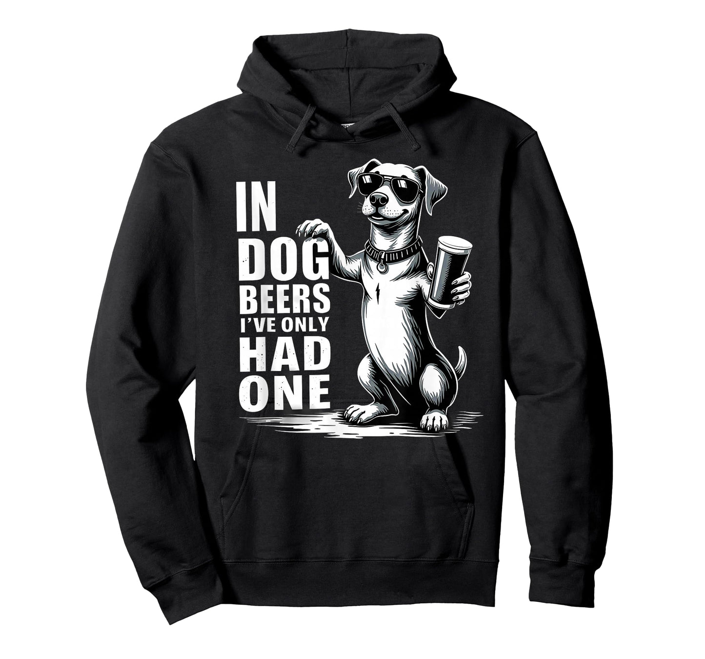 Humor in Dog Beers I've Only Had One T-Shirt