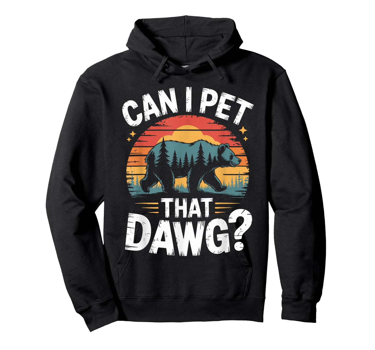 Can I Pet That Dawg Dog Bear Hiking Camping T-Shirt