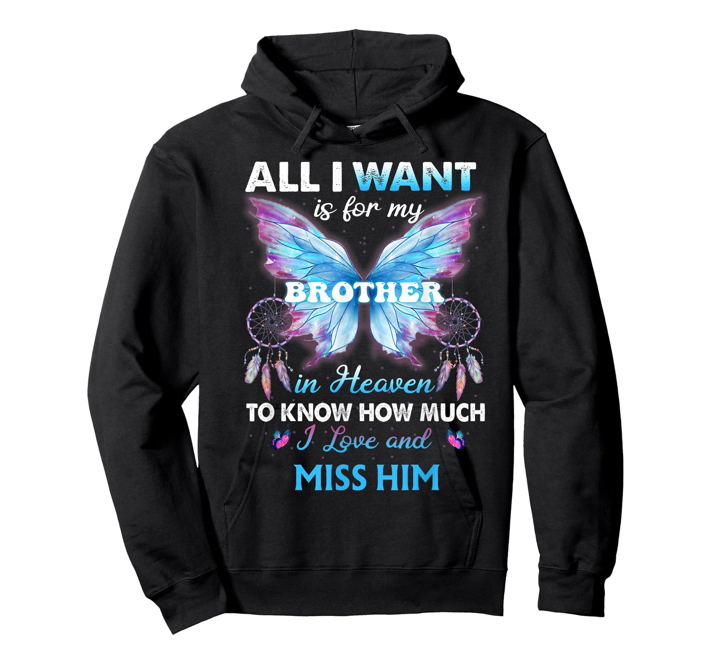 for My Brother in Heaven to Know How Much i Love Miss him T-Shirt