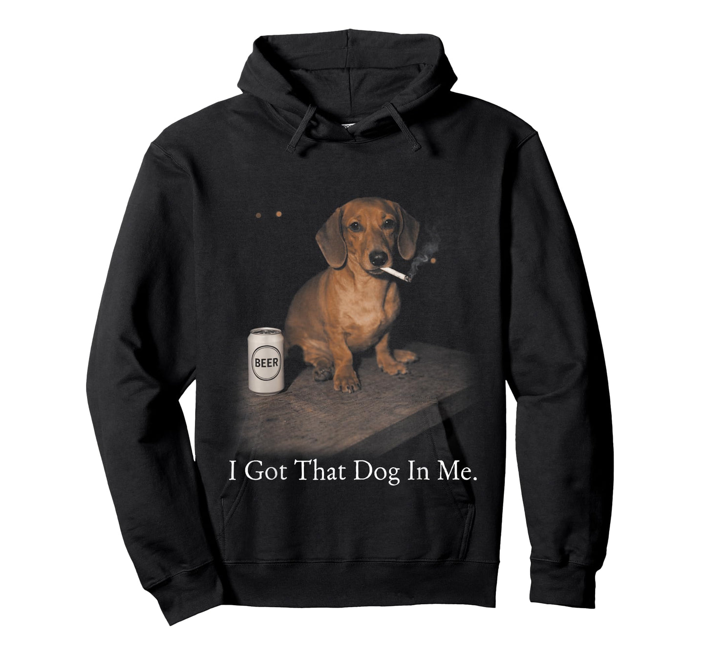 I Got That Dog in Me Funny Dachshund Smoking for Men Women T-Shirt