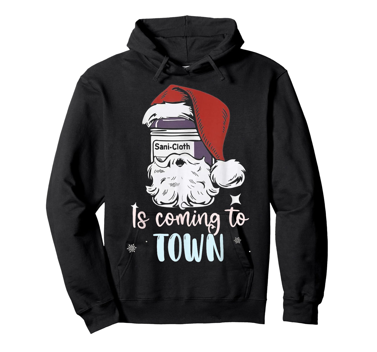 Sani-Cloth is Coming to Town Funny Nurse Nursing Christmas T-Shirt