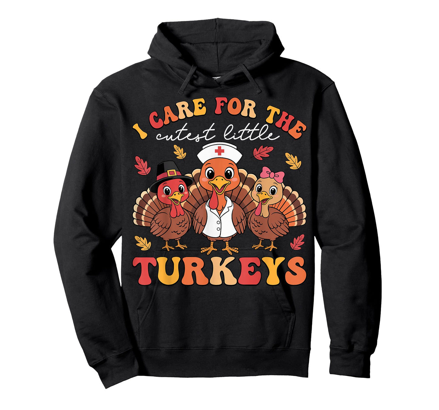 I Care for Little Turkeys Nurse Thanksgiving Fall Women T-Shirt