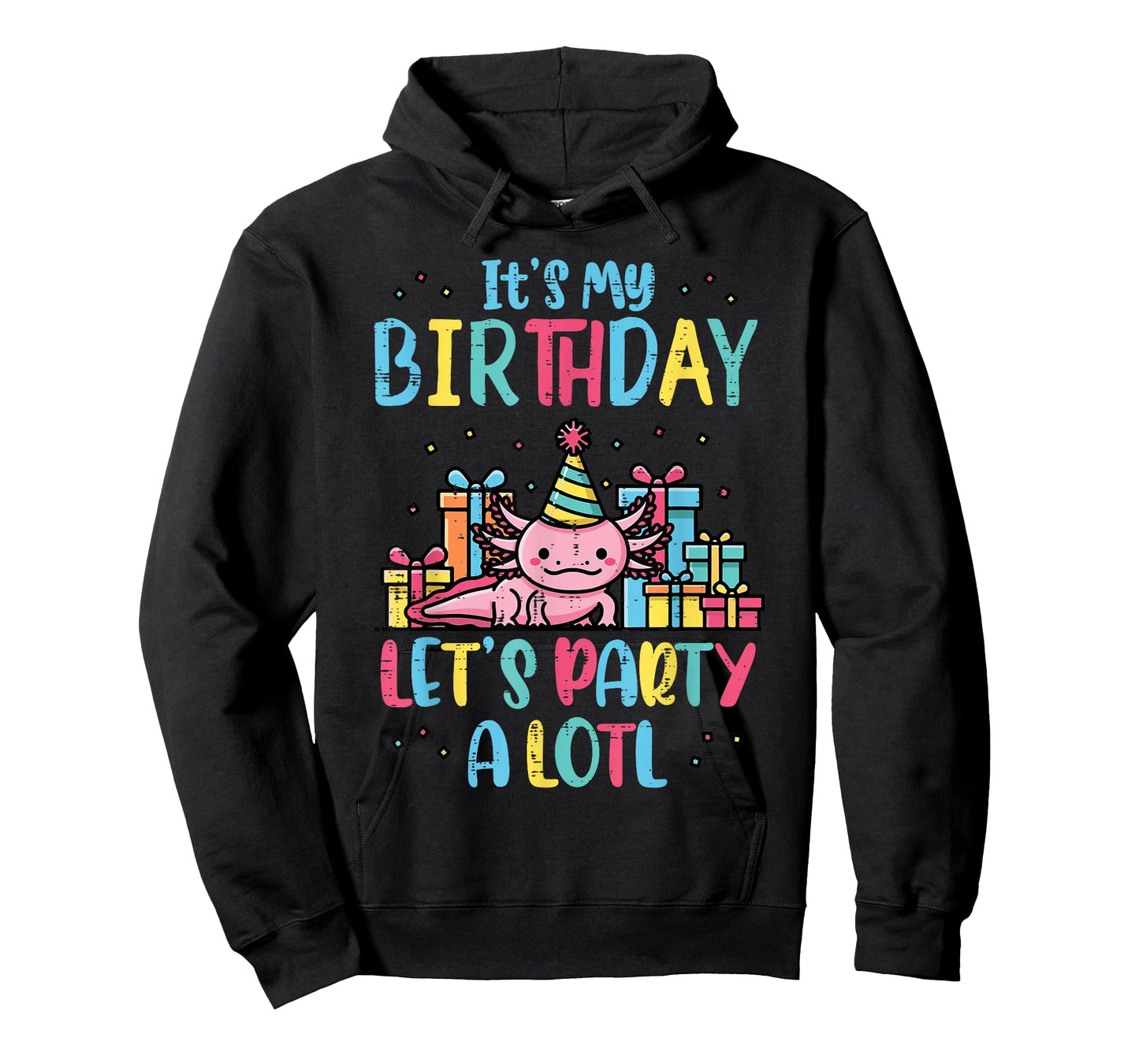 Its My Birthday Lets Party A Lotl Axolotl Boys Girls Kids T-Shirt