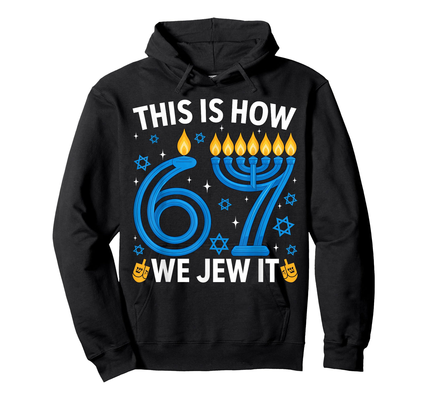 This is How We Jew It Funny 67 Menorah Meme Ugly Hanukkah T-Shirt