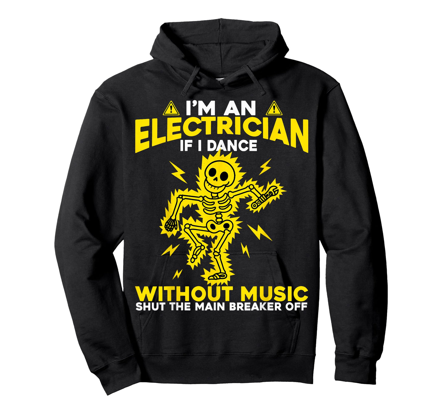 I'm an Electrician If I Dance Without Music Skeleton Dancing T-Shirt
