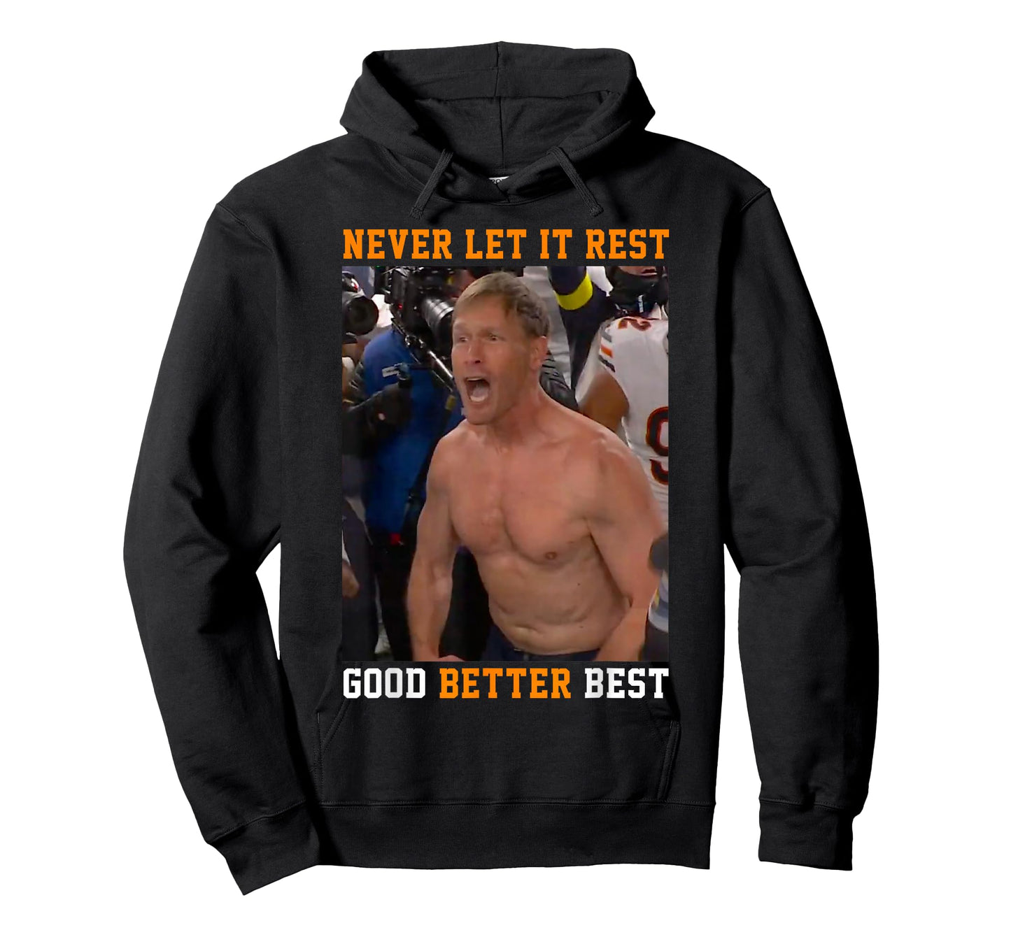 Never Let It Rest Good Better Best Ben Johnson T-Shirt
