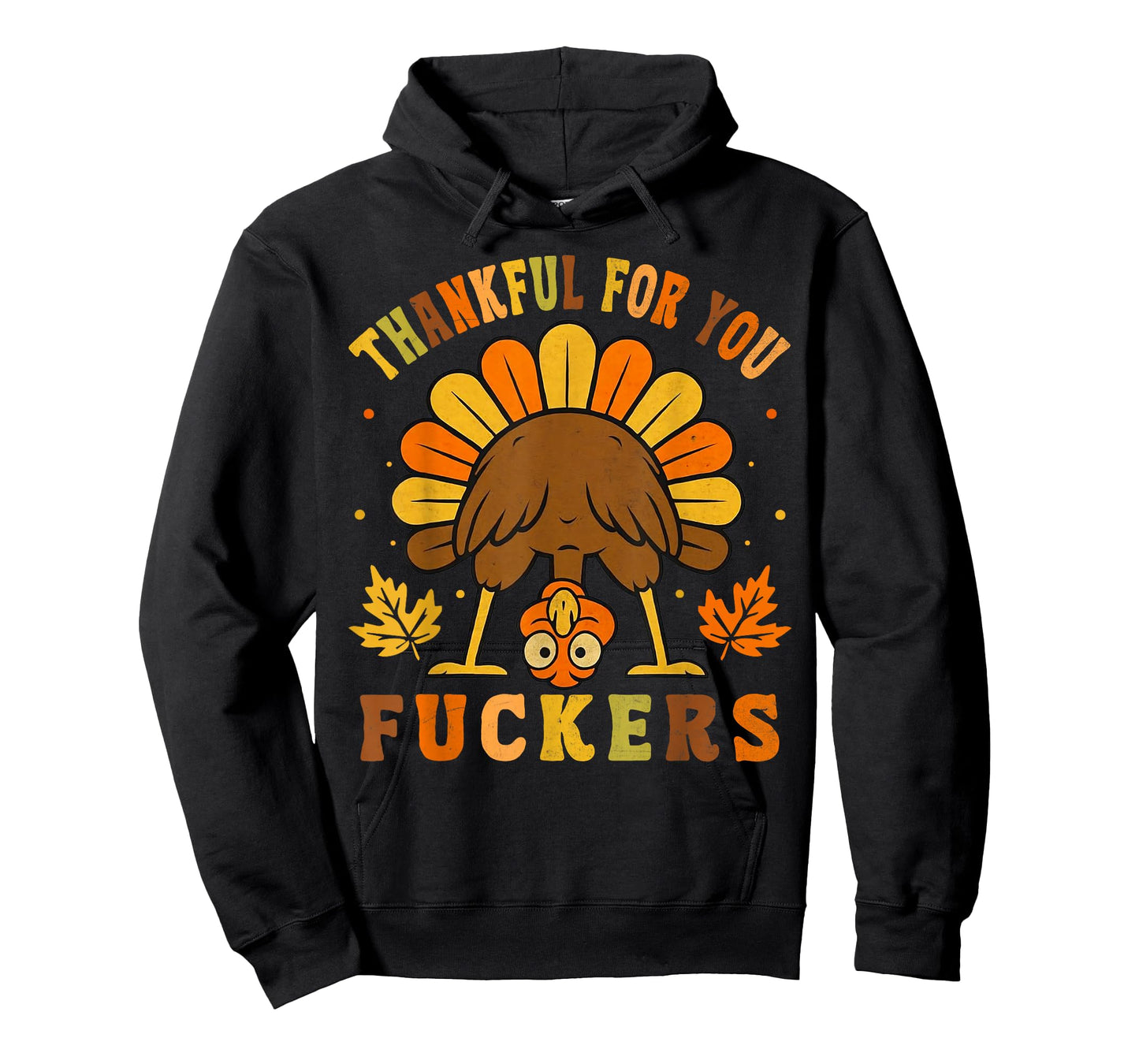 Retro Vintage Thankful for You Fuckers Funny Thanksgiving T-Shirt