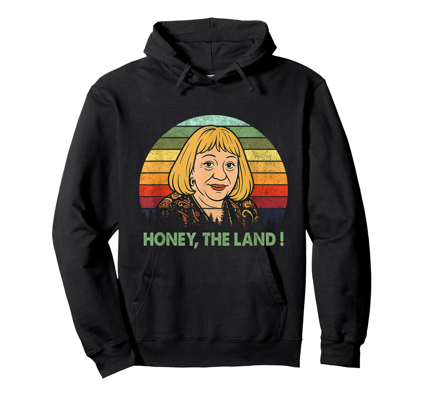 Honey The Land Meme Funny Psychic Quote T-Shirt