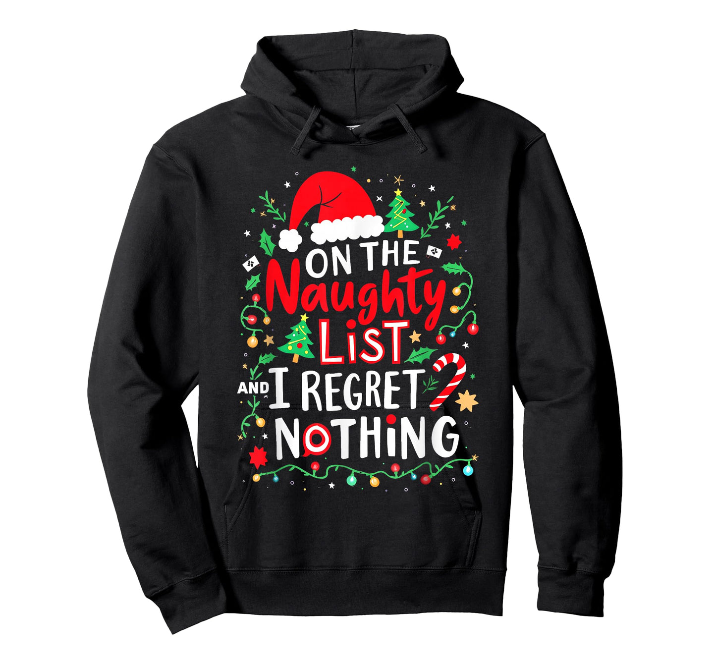 On The Naughty List and I Regret Nothing Funny Christmas T-Shirt