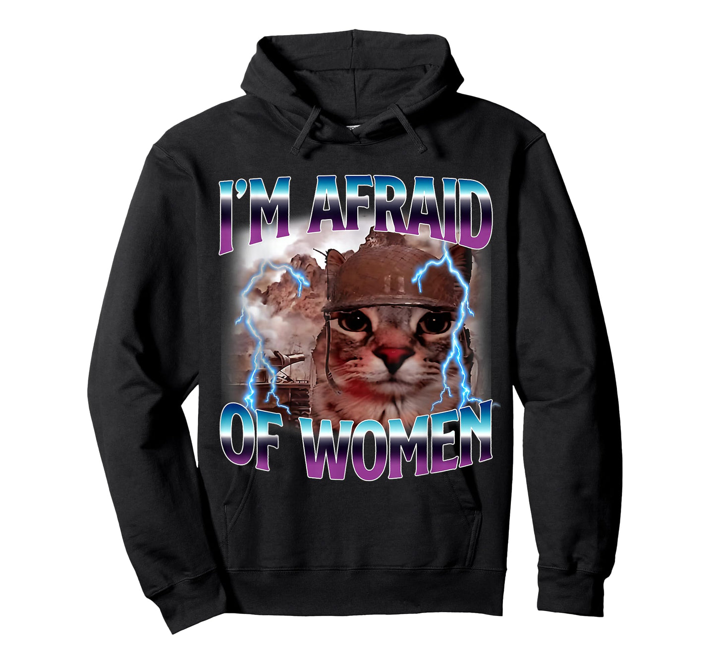 Funny Saying Humor Afraid of Women Cat Meme Animals Quote T-Shirt