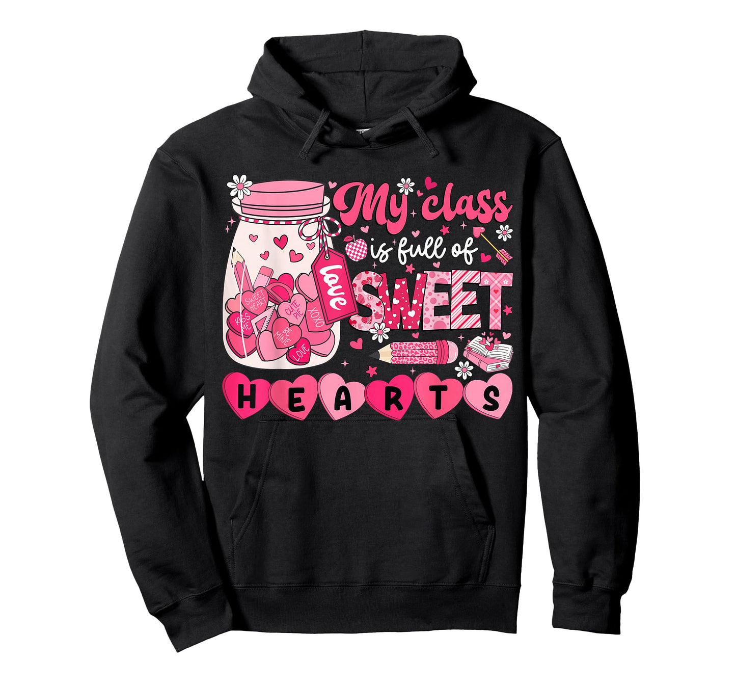 Teacher Valentines Day My Class is Full of Sweethearts Women T-Shirt