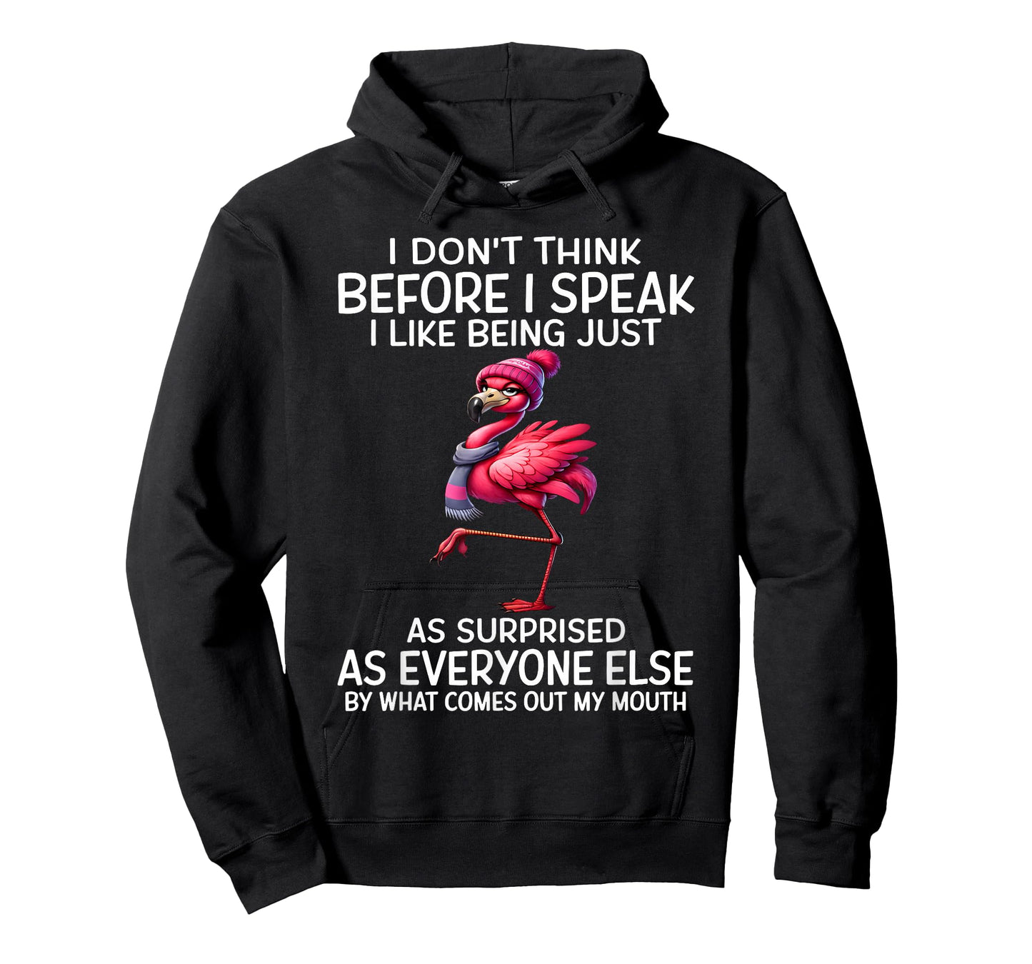 I Don't Think Before I Speak I Like Being Just As Surprised T-Shirt