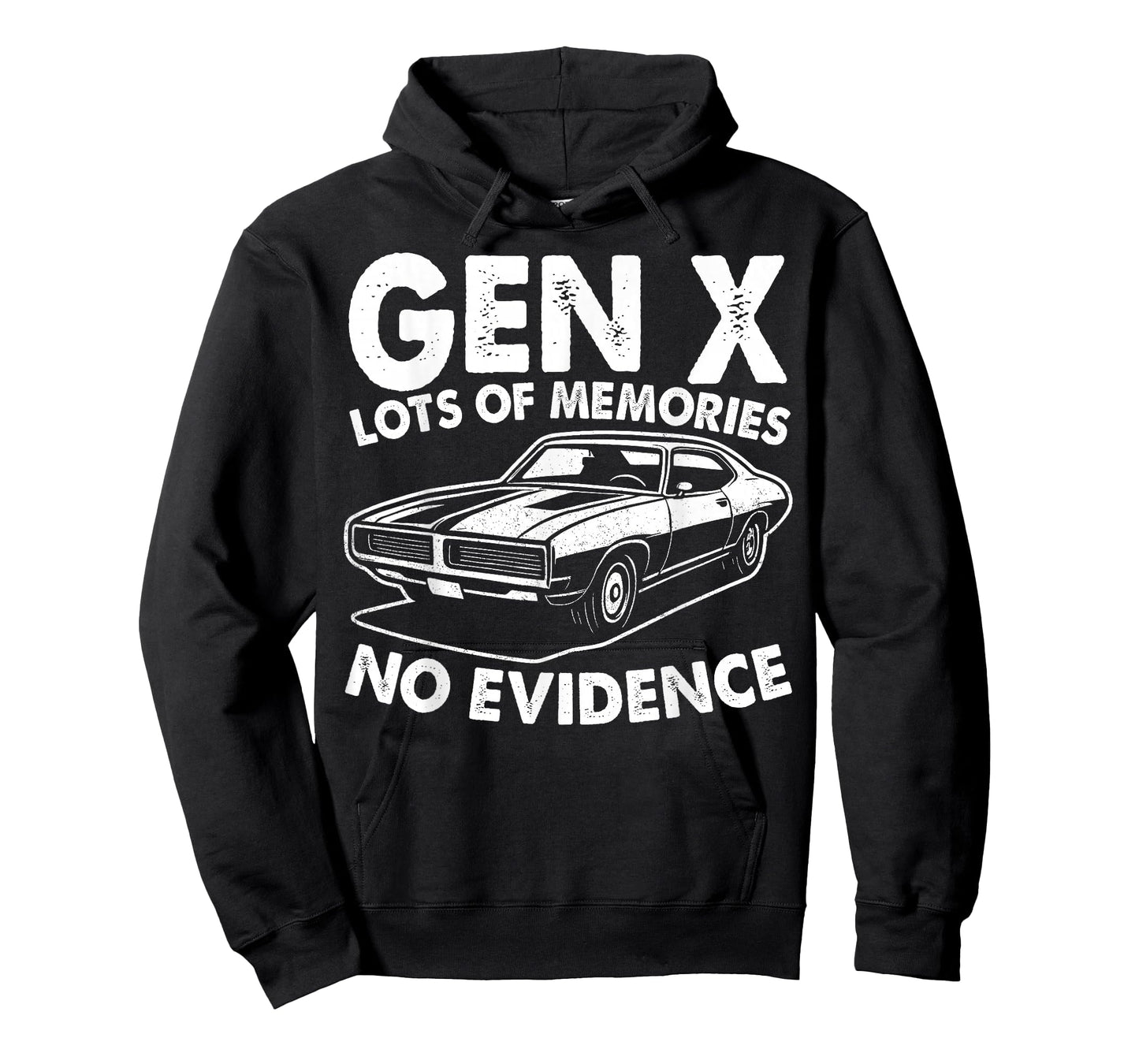 Gen X Lots of Memories No Evidence Old Classic Car Men Women T-Shirt