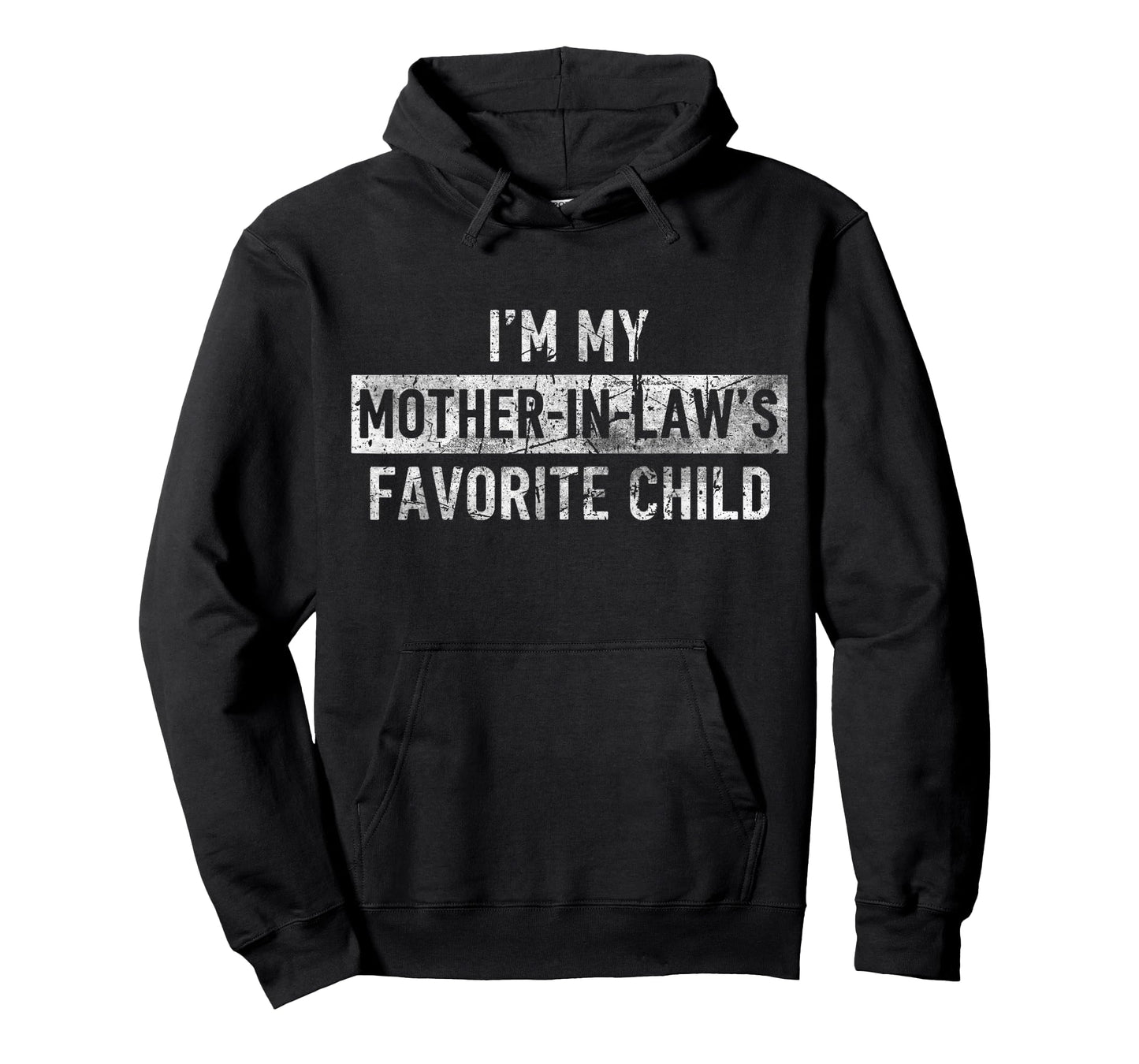 I'm My Mother in Law's Favorite Child Funny Son-in-Law T-Shirt