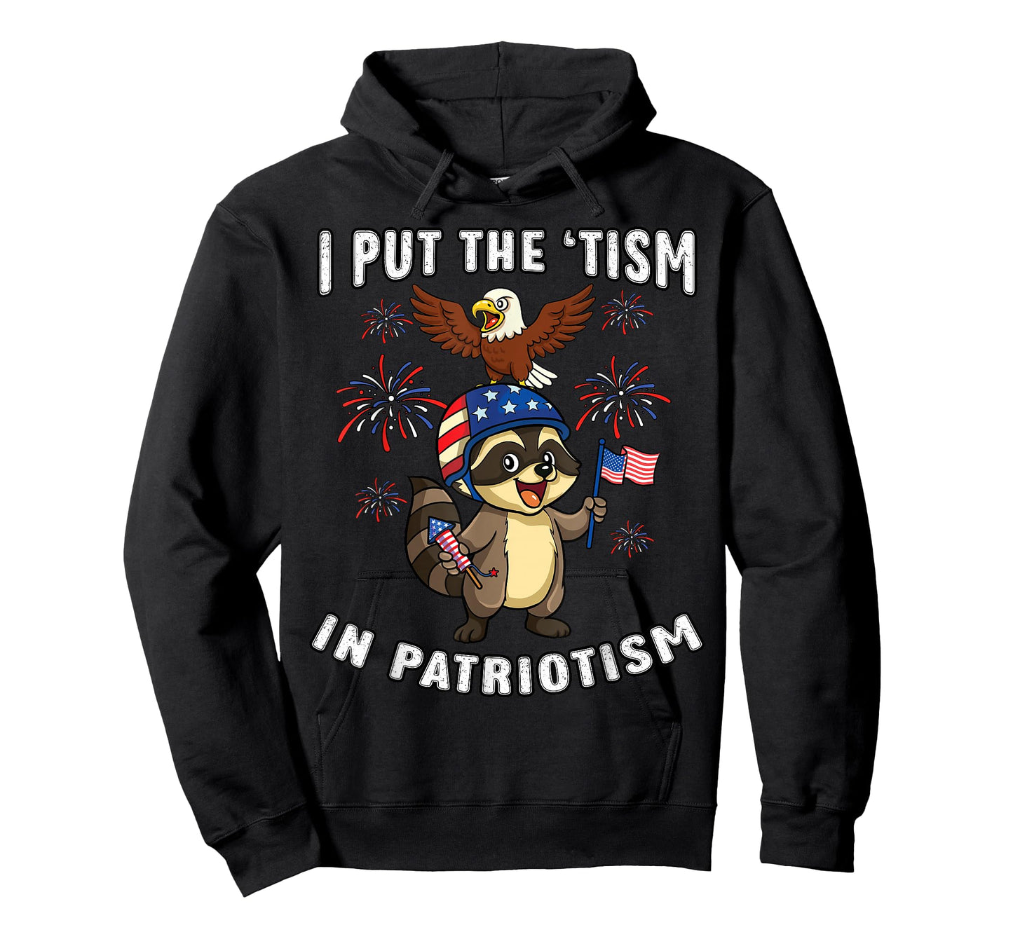 I Put Tism in Patriotism Raccoon Bald Eagle 4th of July USA T-Shirt