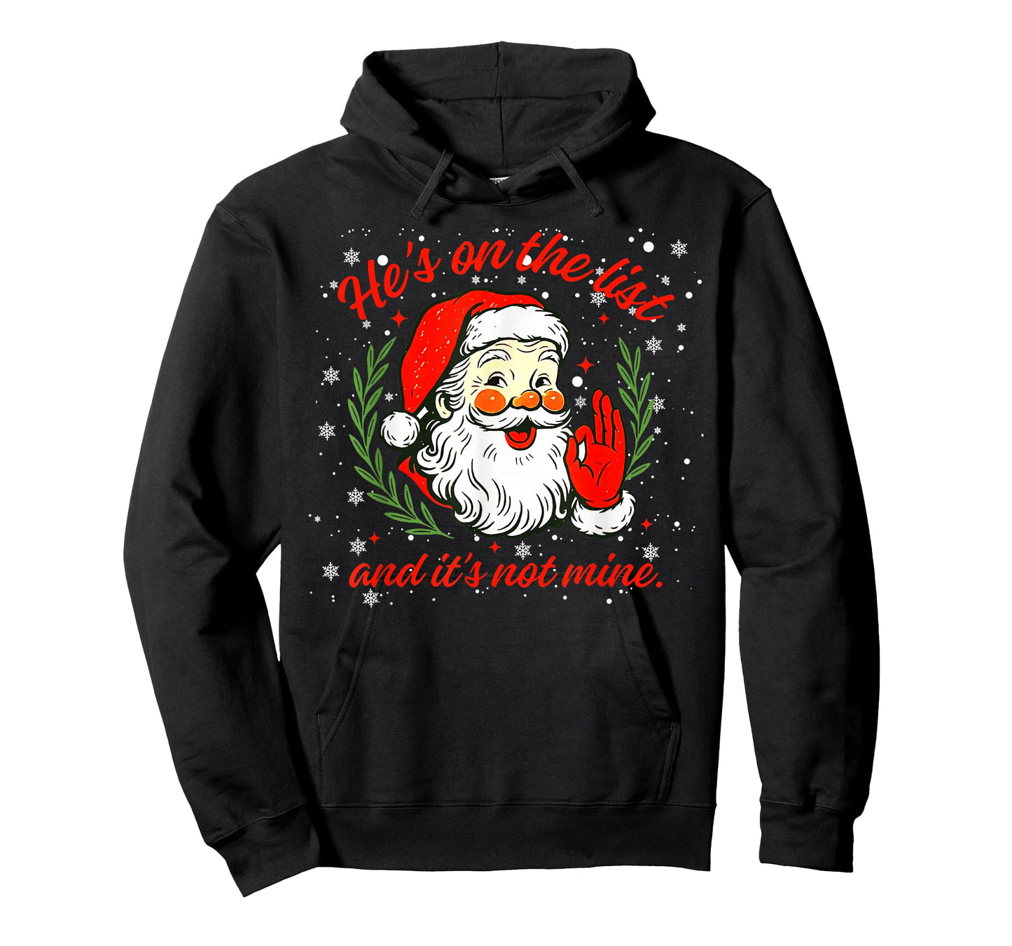 He's on The List not Mine Santa Funny Christmas Xmas Pajama T-Shirt
