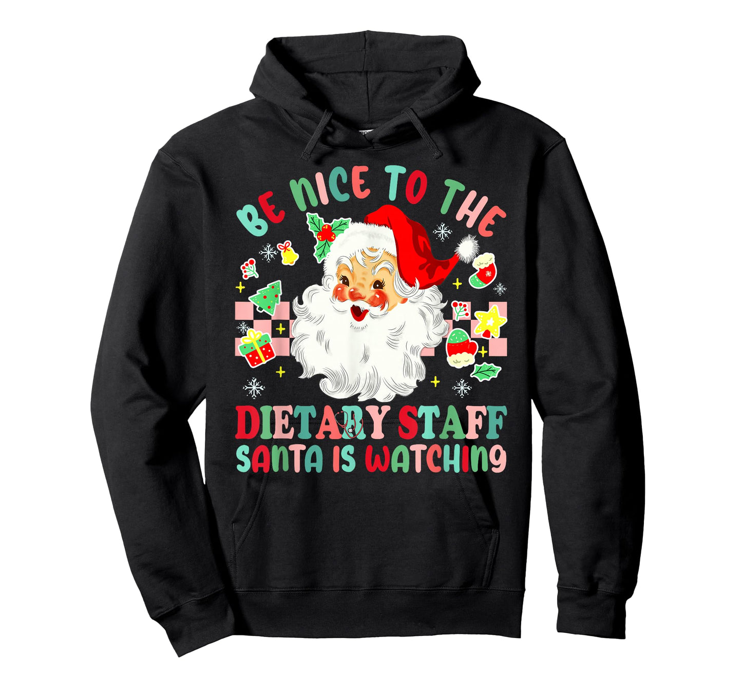 Fun Christmas Be Nice to The Dietary Staff Santa is Watching T-Shirt