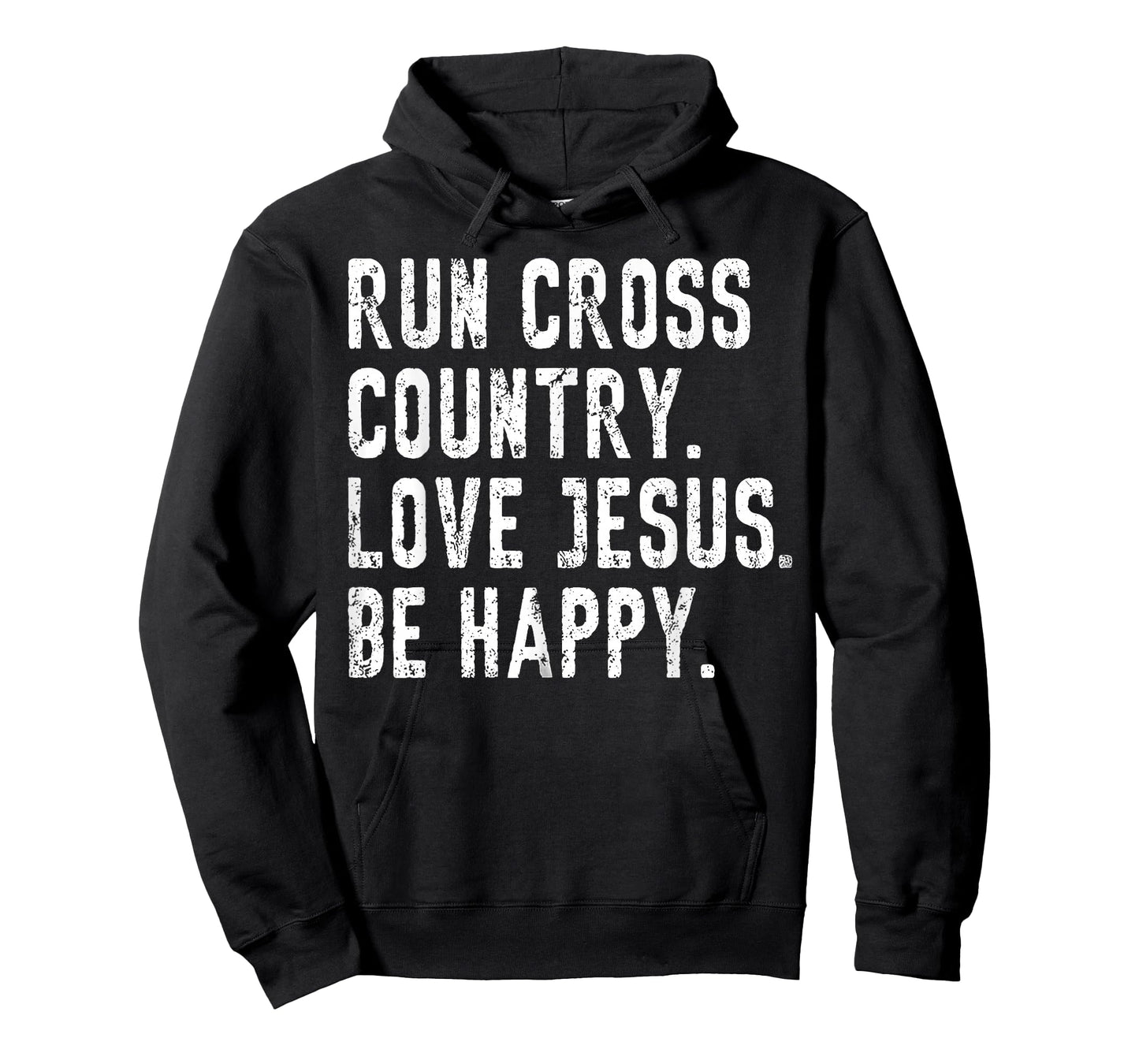 Run Cross Country Love Jesus Be Happy T-Shirt
