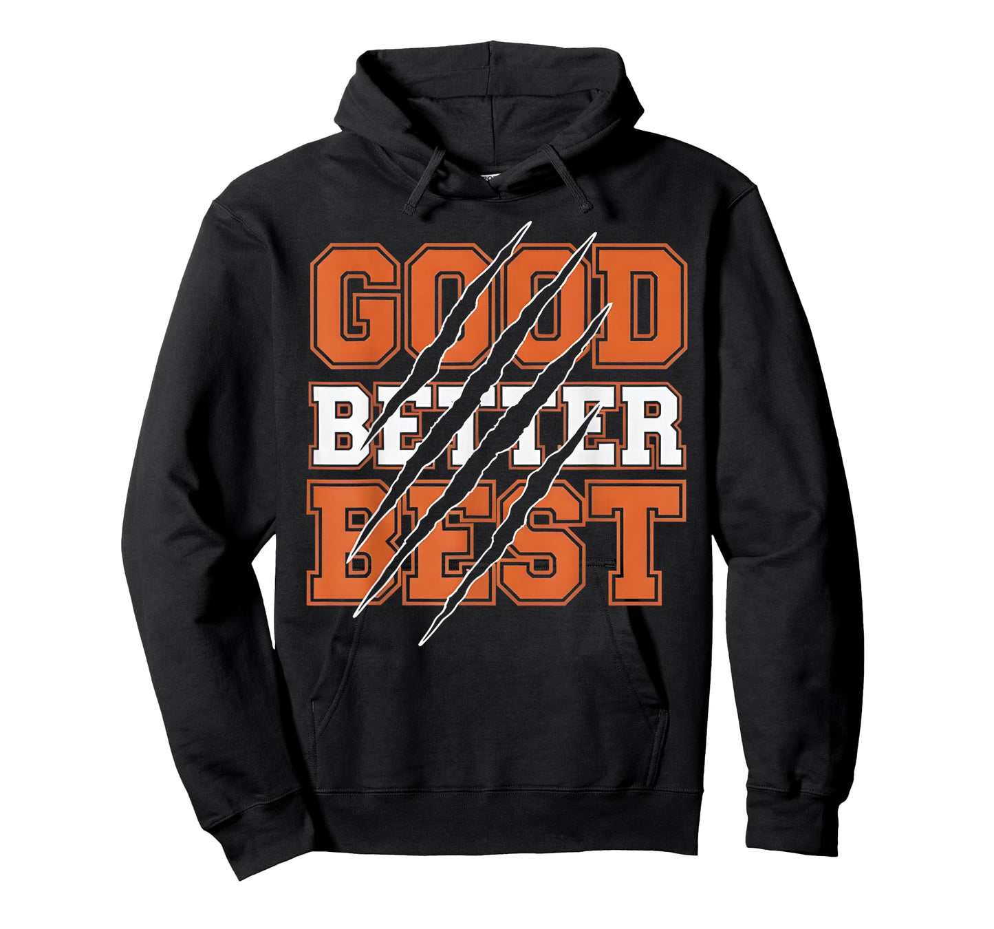 Good Better Best Funny Motivational T-Shirt