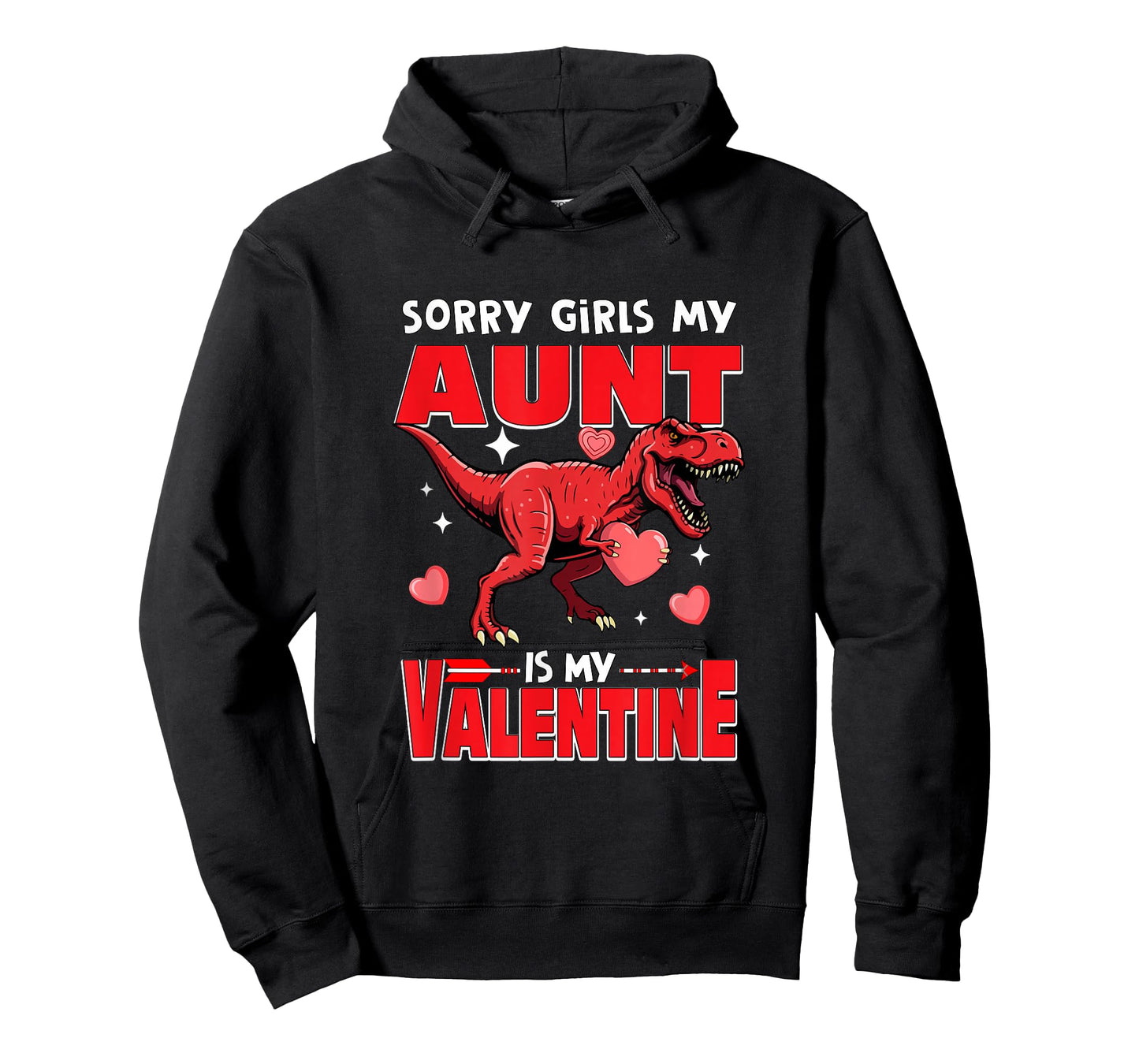 Sorry Aunt is My Valentine Funny Joke Girls Cute T-rex Lover T-Shirt