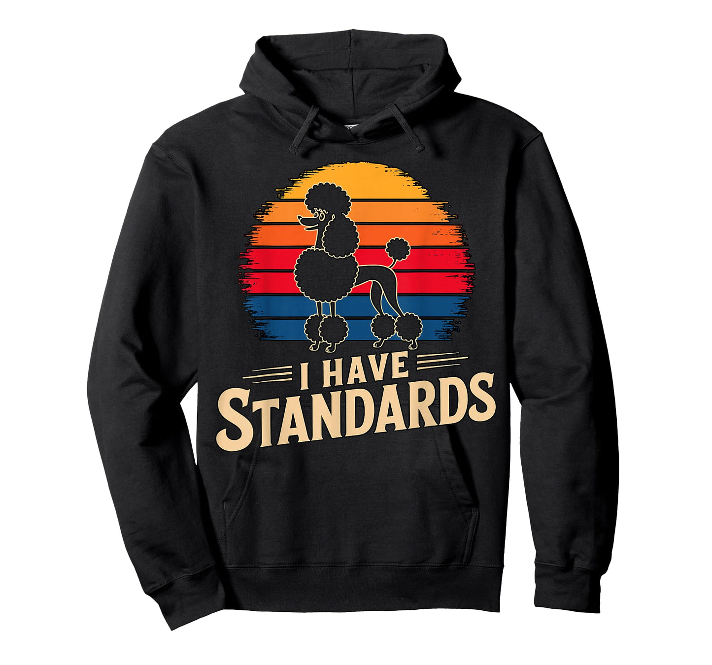 I Have Standarts Poodle Owner T-Shirt