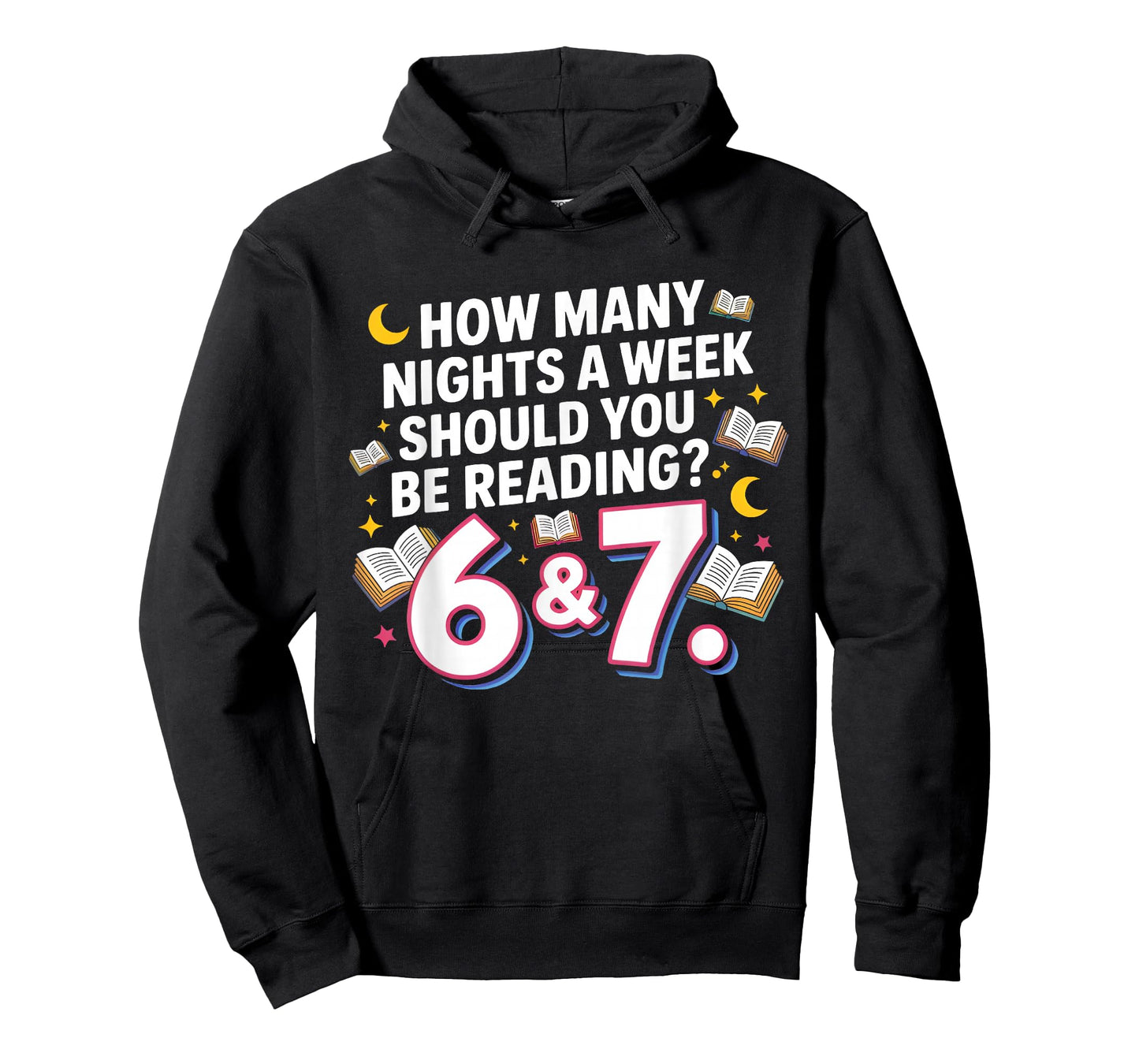 How Many Nights A Week Should You Be Reading 6–7 T-Shirt