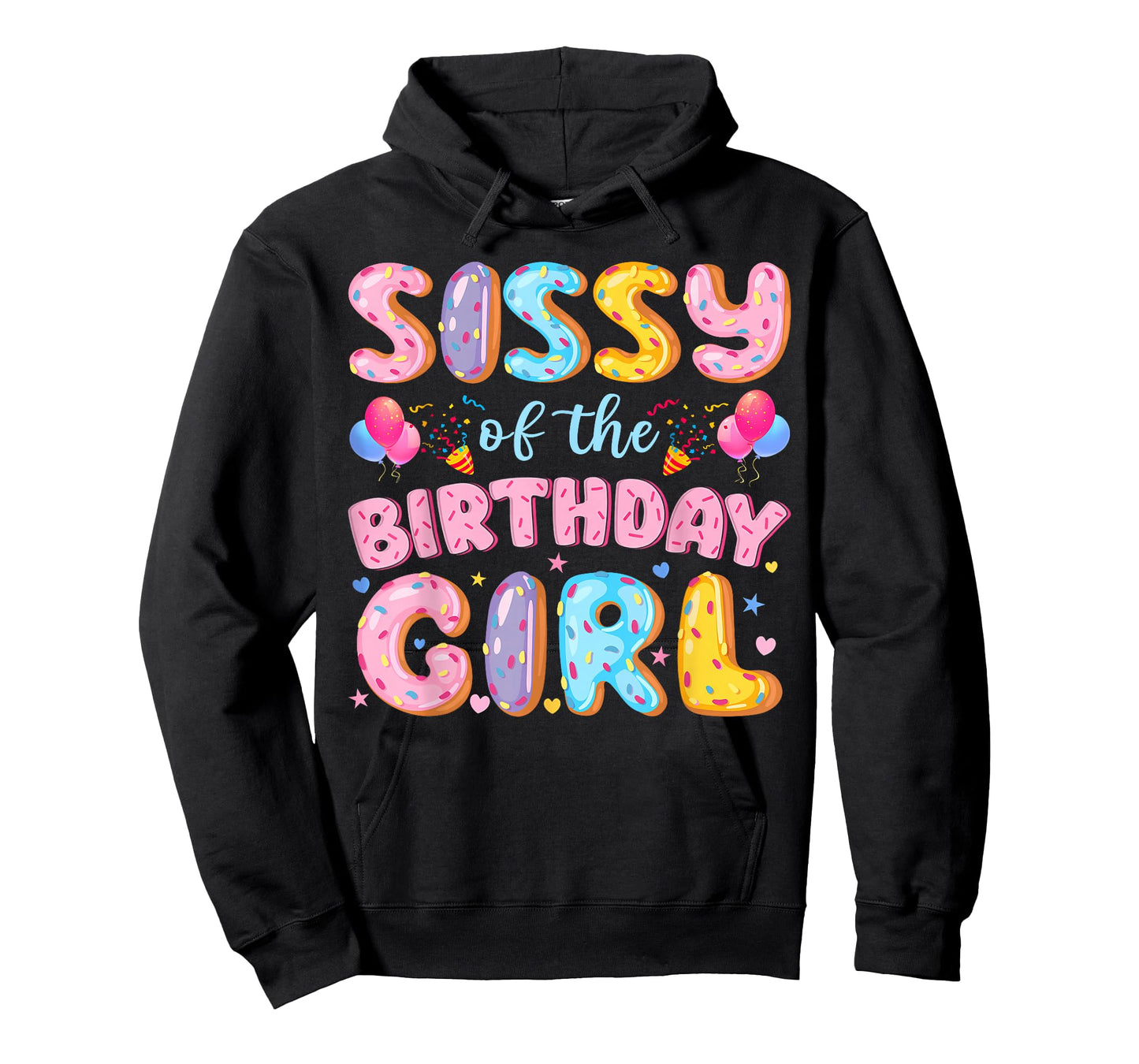 Sissy of The Birthday Girl Sweet Donut Birthday Party T-Shirt