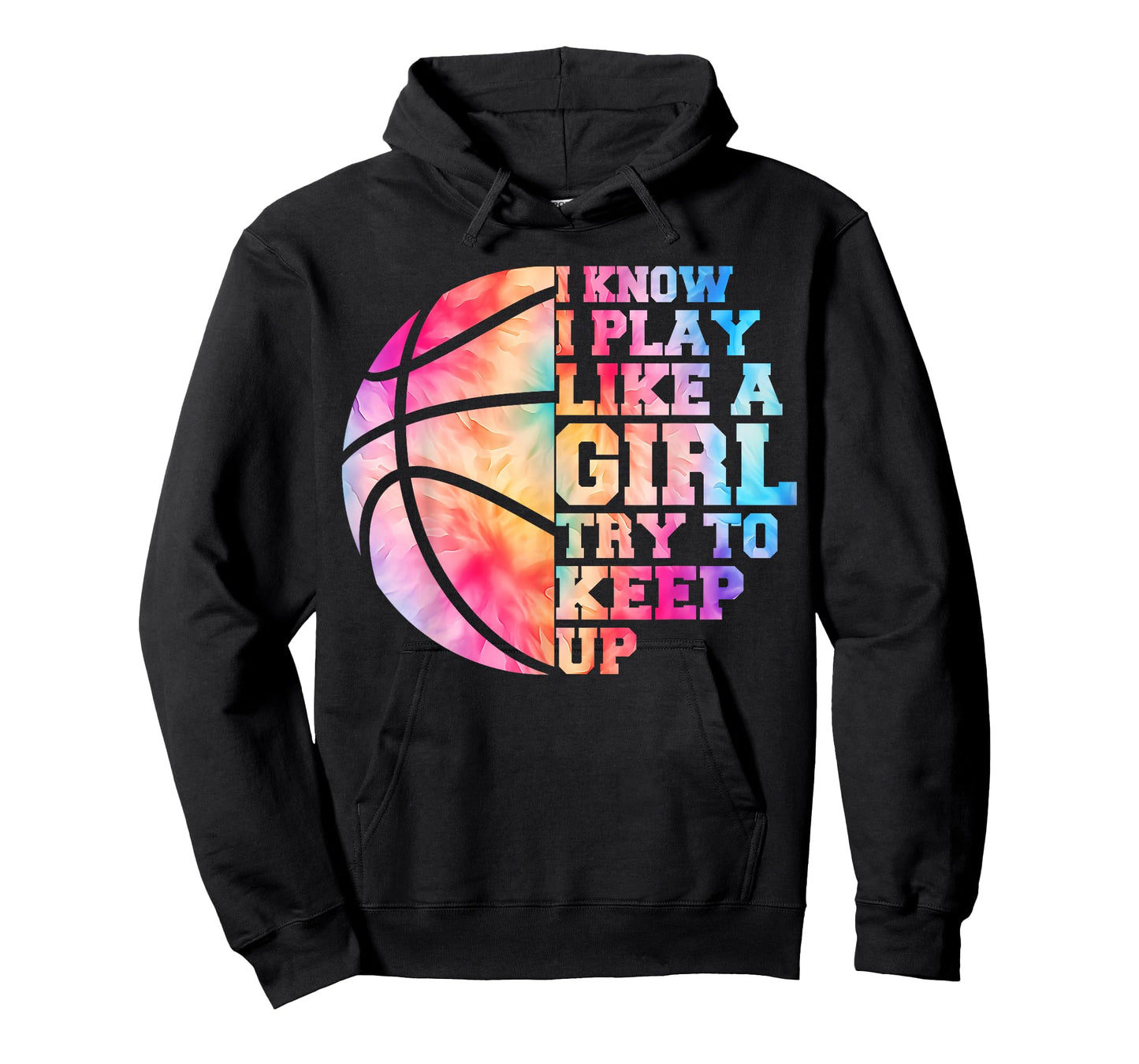 Colorful Teens& Women I Know I Play Like A Girl Basketball T-Shirt