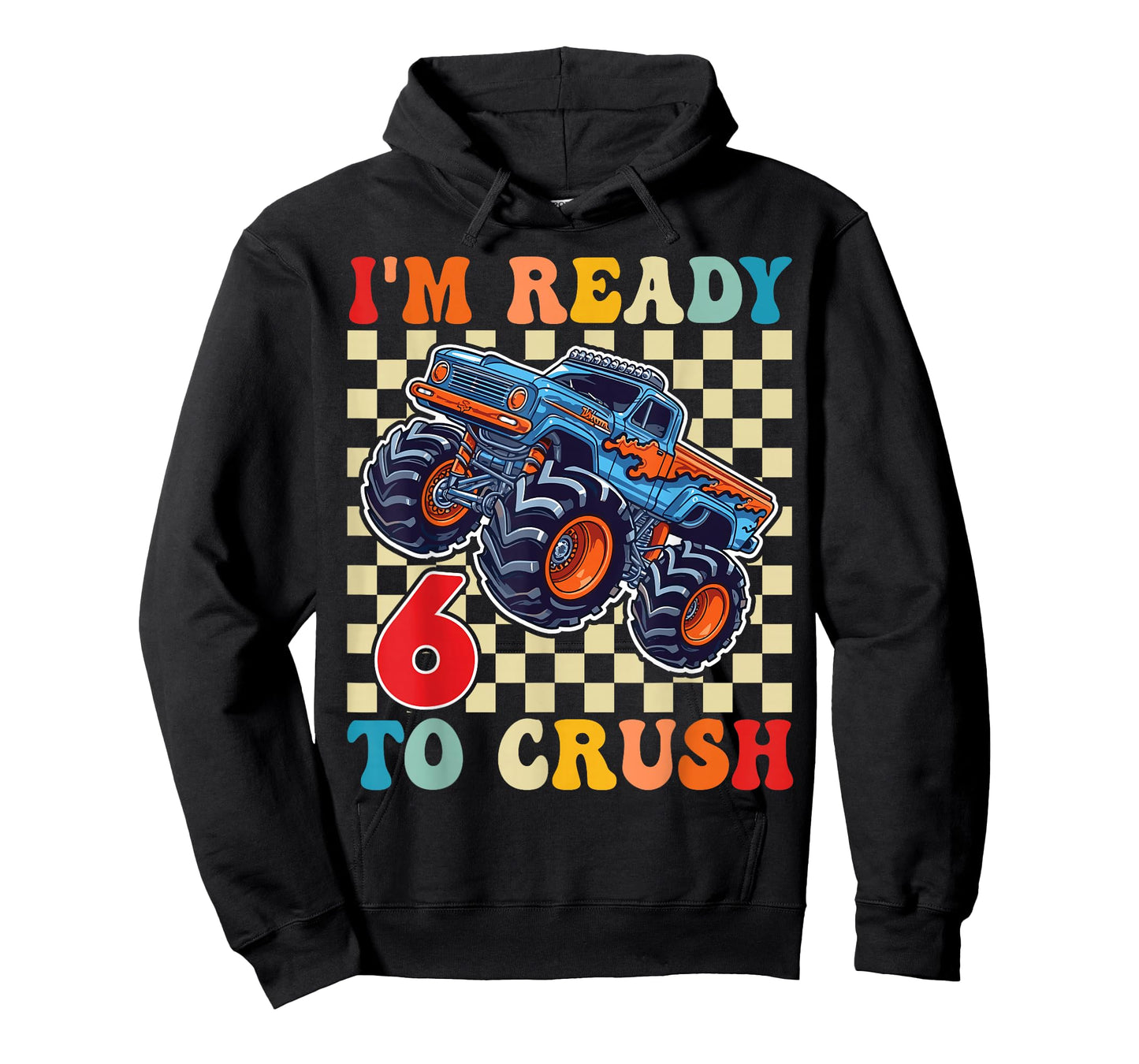 I'm Ready to Crush 6 Monster Truck 6th Birthday Boys Toddler T-Shirt