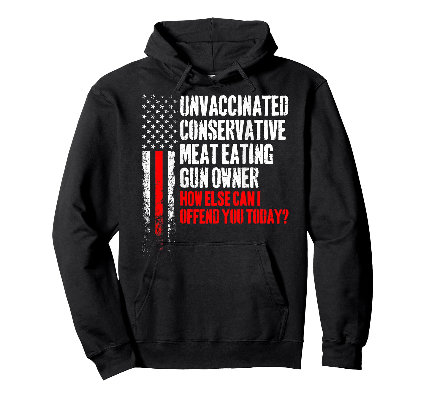 Unvaccinated Conservative Meat Eating Gun Owner (on Back) T-Shirt