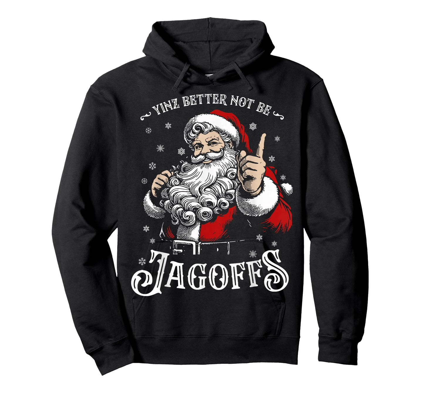 Yinz Better Not Be Jagoffs Santa Claus Funny T-Shirt