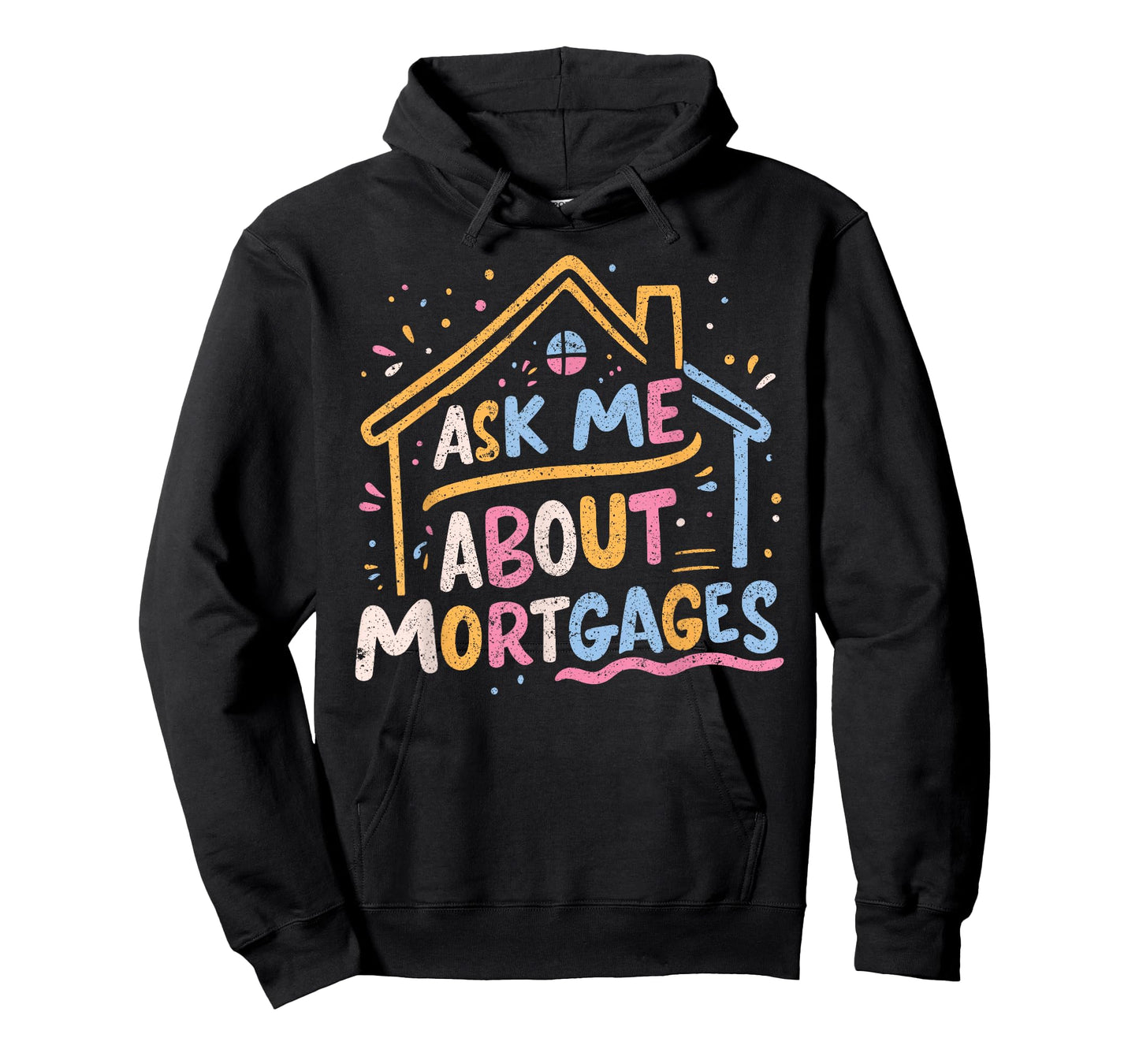 Ask Me About Mortgages T-Shirt