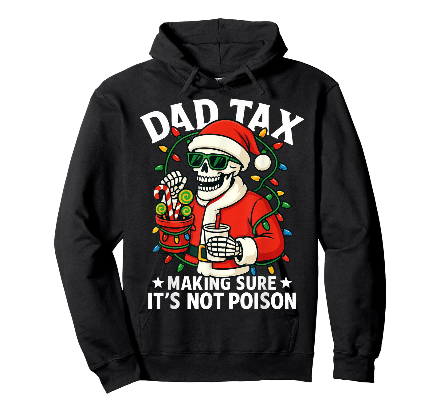 Christmas Dad Tax Making Sure Not Poison Skeleton Papa T-Shirt