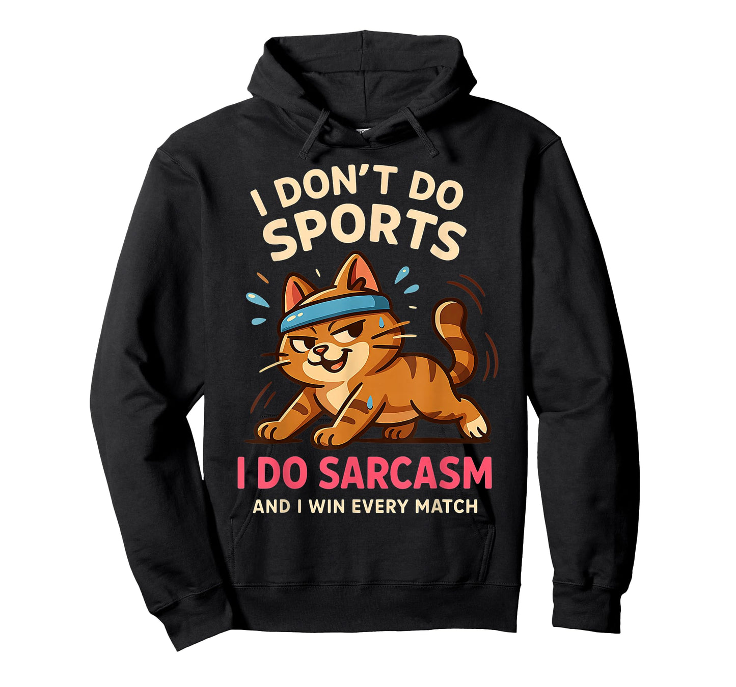I Don't Do Sports Do Sarcasm Sarcastic Funny Cat Graphic T-Shirt