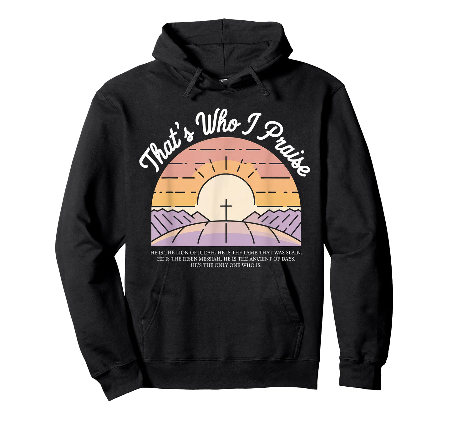 That's Who I Praise Tshirt Jesus Christian Lake God Church T-Shirt