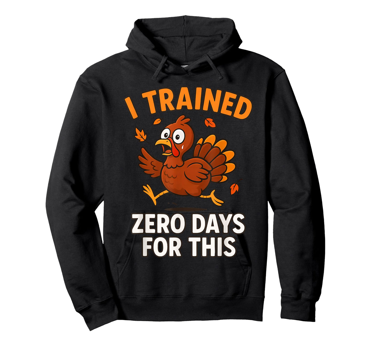 Thanksgiving Running Turkey Trot I Trained Zero Days T-Shirt