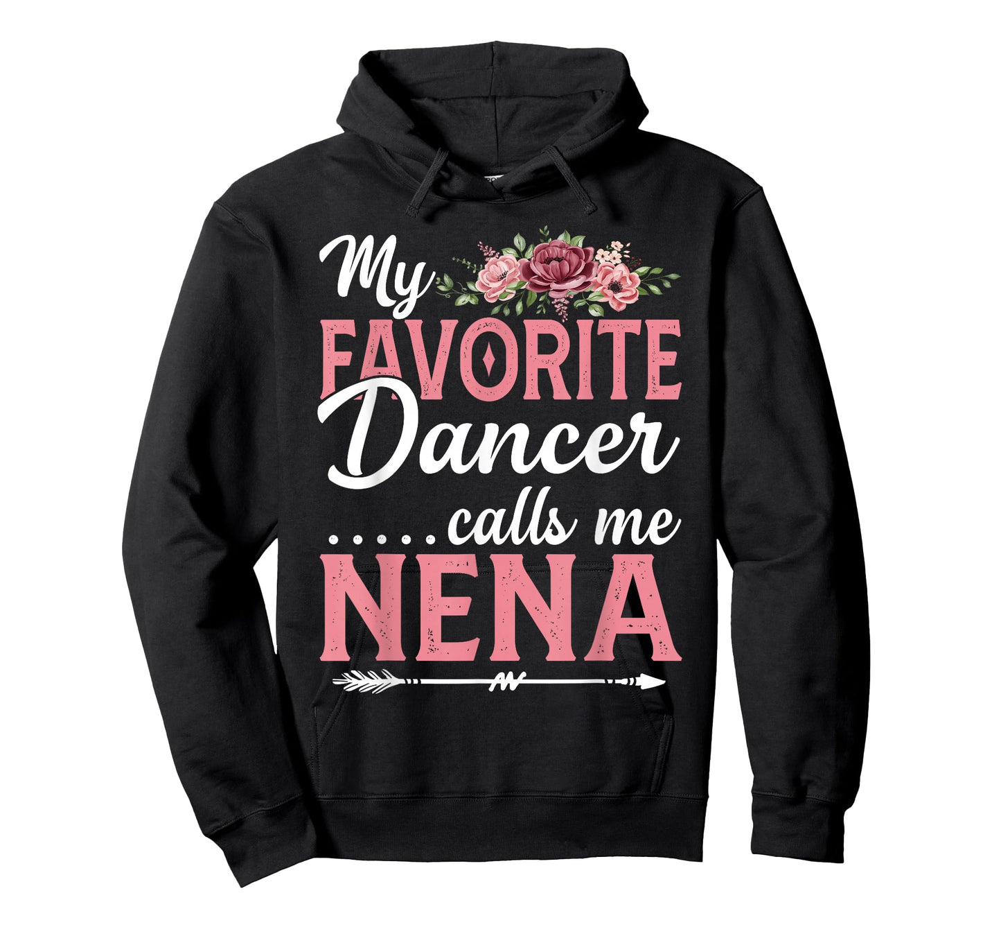 My Favorite Dancer Calls Me Nena Flower Mothers Day T-Shirt