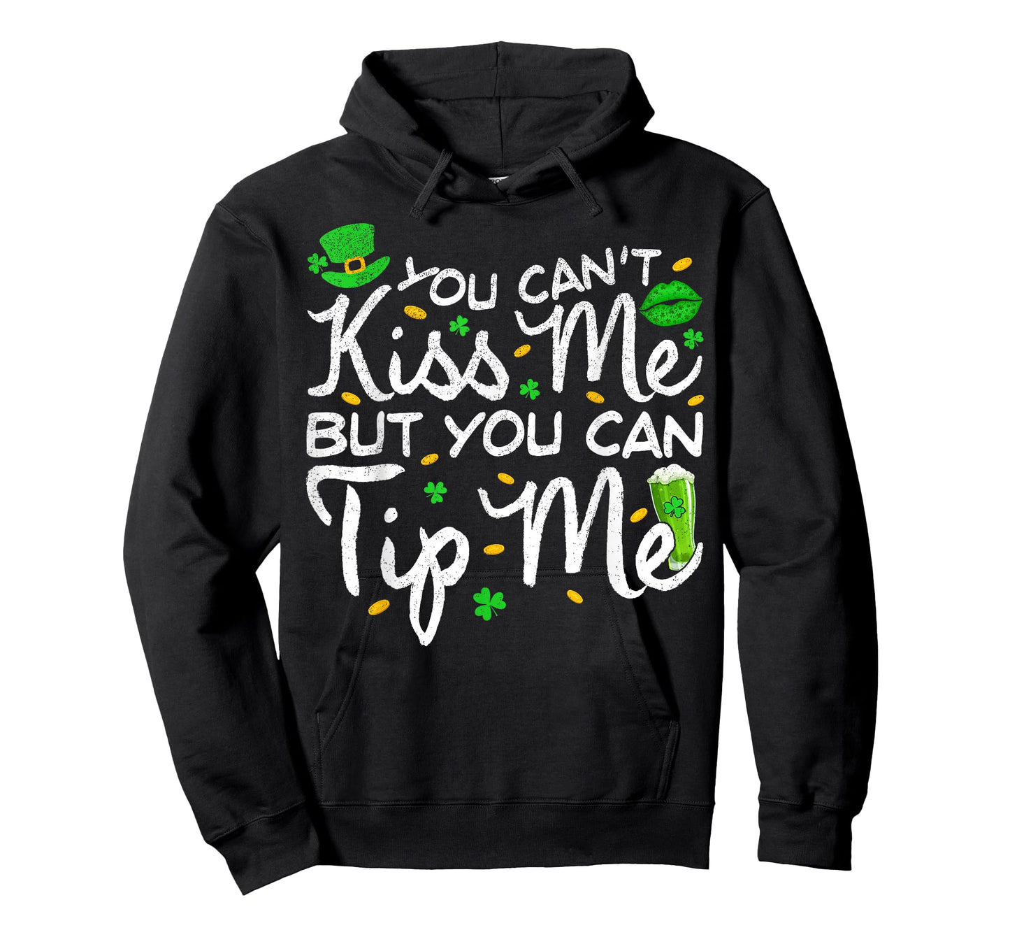 You Can't Kiss Me But Can Tip Me Waitress St Patricks Day T-Shirt