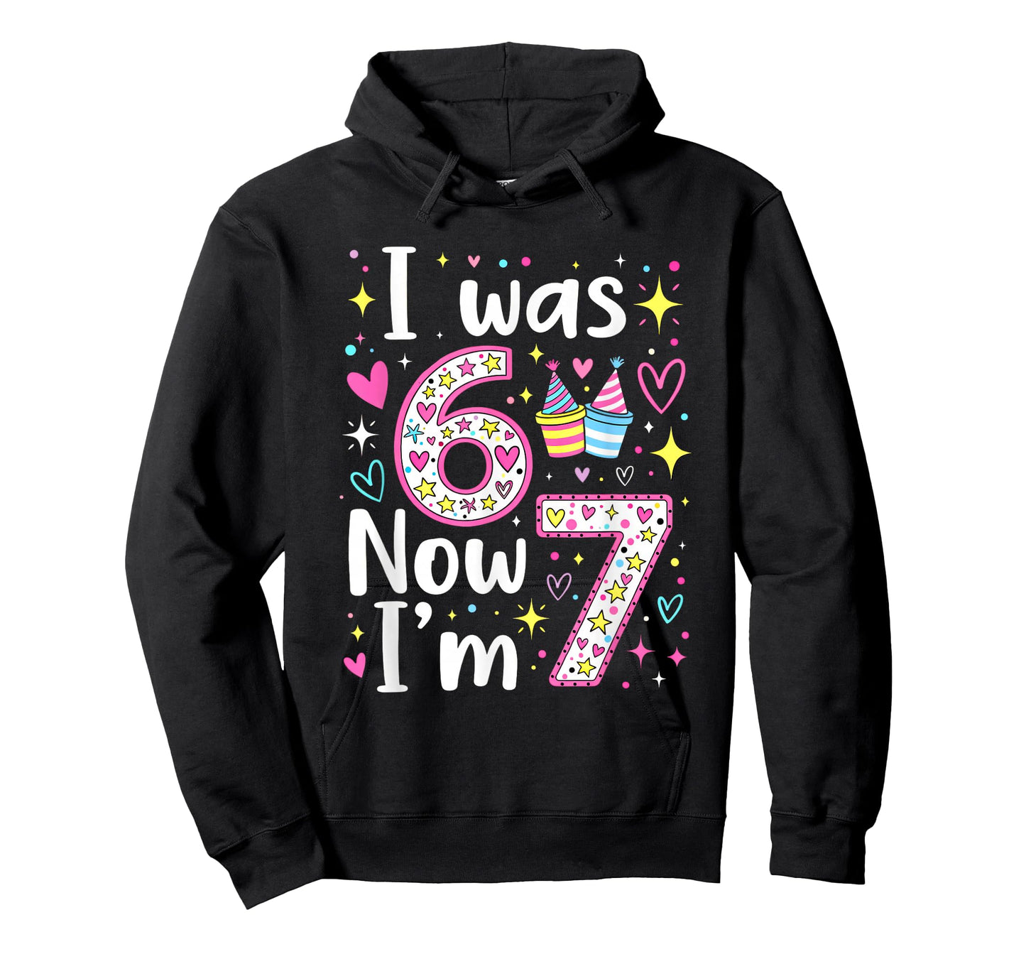 7 Years Old Birthday I was 6 Now I'm 7 6 7 Funny Kids Girls T-Shirt