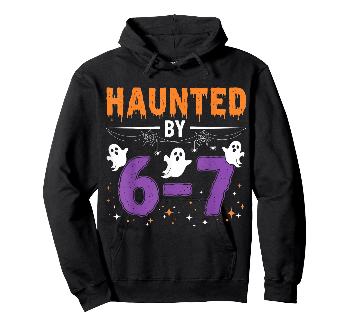 Haunted by 67 Funny Haunted by 6-7 Funny 6 7 Halloween T-Shirt