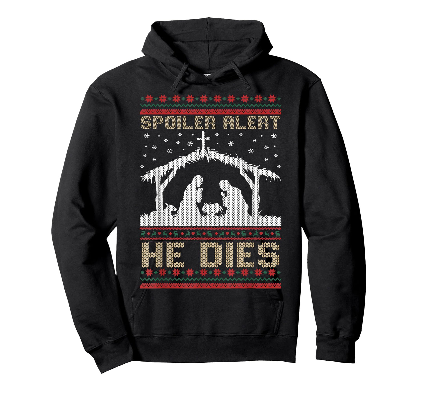 Spoiler Alert He Dies Ugly Christmas T-Shirt