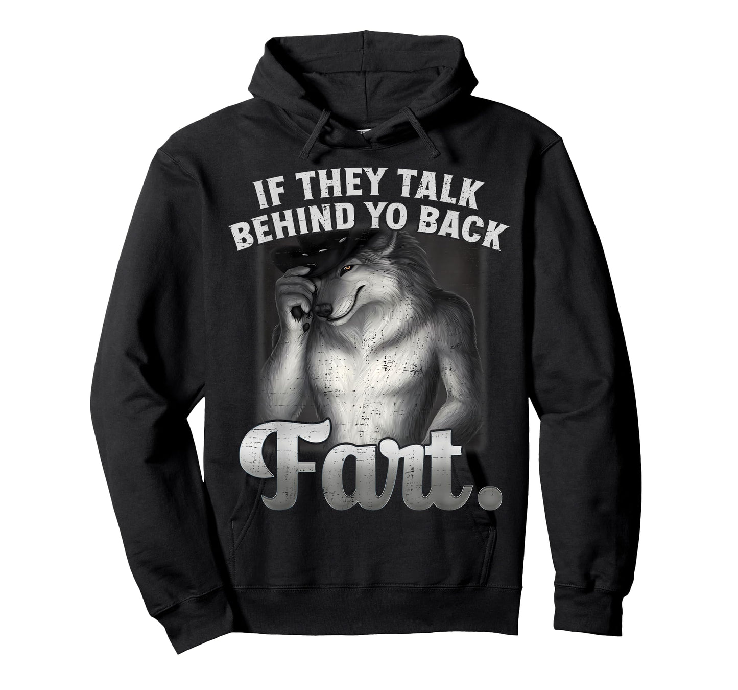 Meme If They Talk Behind Your Back Fart Funny Oddly Specific T-Shirt