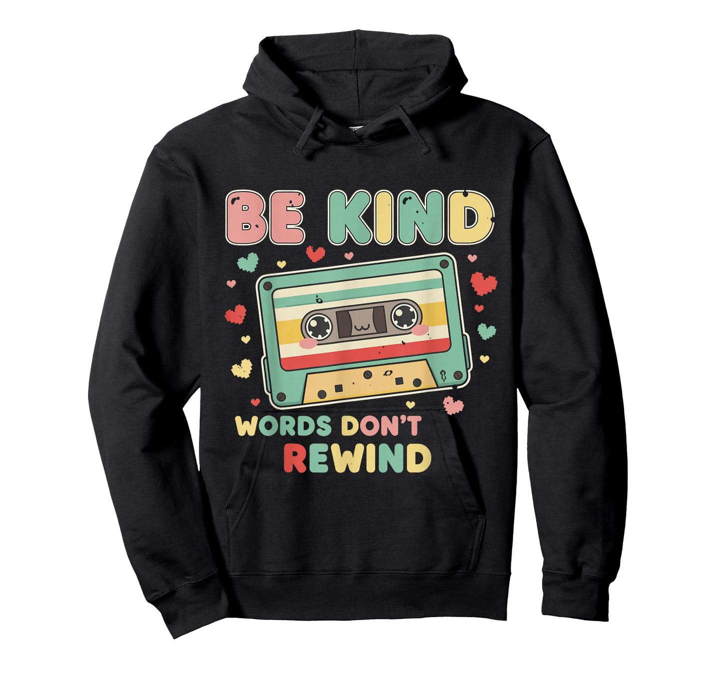 Be Kind Shirt Women Words Don't Rewind Men Vintage 90's 80's T-Shirt