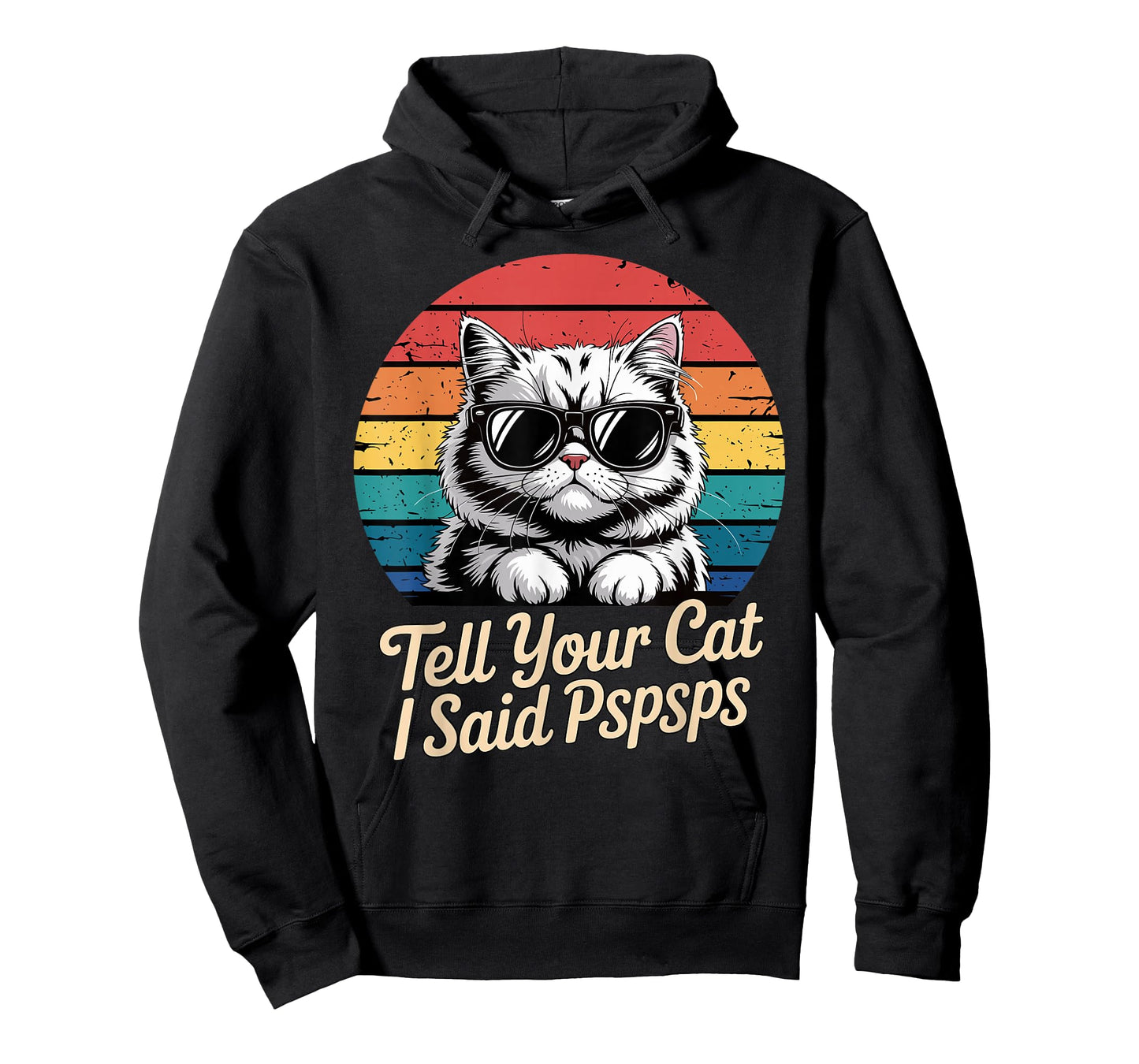 Funny Tell Your Cat I Said Pspsps Retro Cat Meme Sunglasses T-Shirt