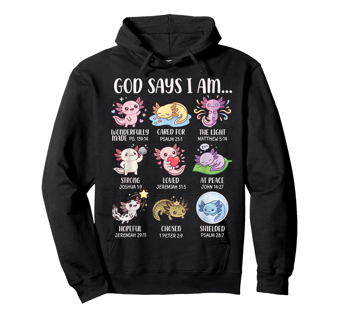 God Says I Am Bible Verses for Christian Girl Axolotl T-Shirt