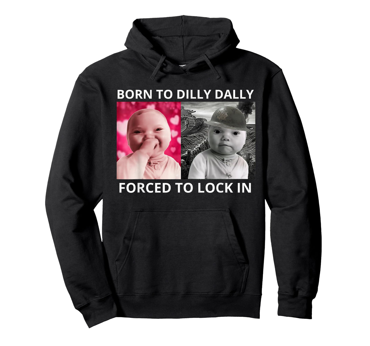 Born to Dilly Dally Forced to Lock in Ai Baby Laugh Meme T-Shirt