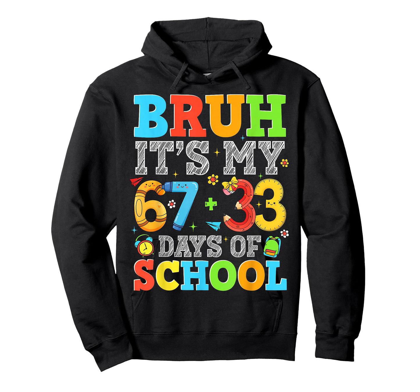 Bruh It's My 67 + 33 Days of School Funny Boy Girl Teacher T-Shirt