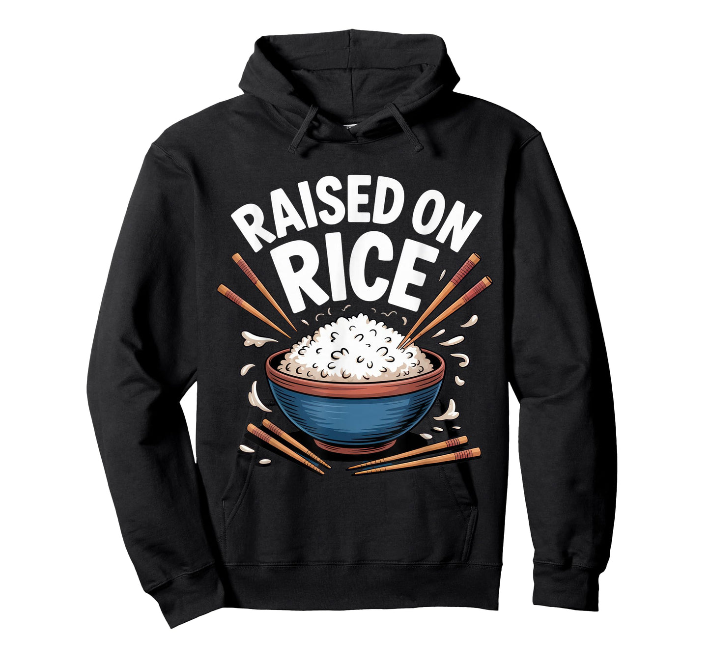 Raised on Rice Food Lover Bowl Design for Fun Casual Wear T-Shirt