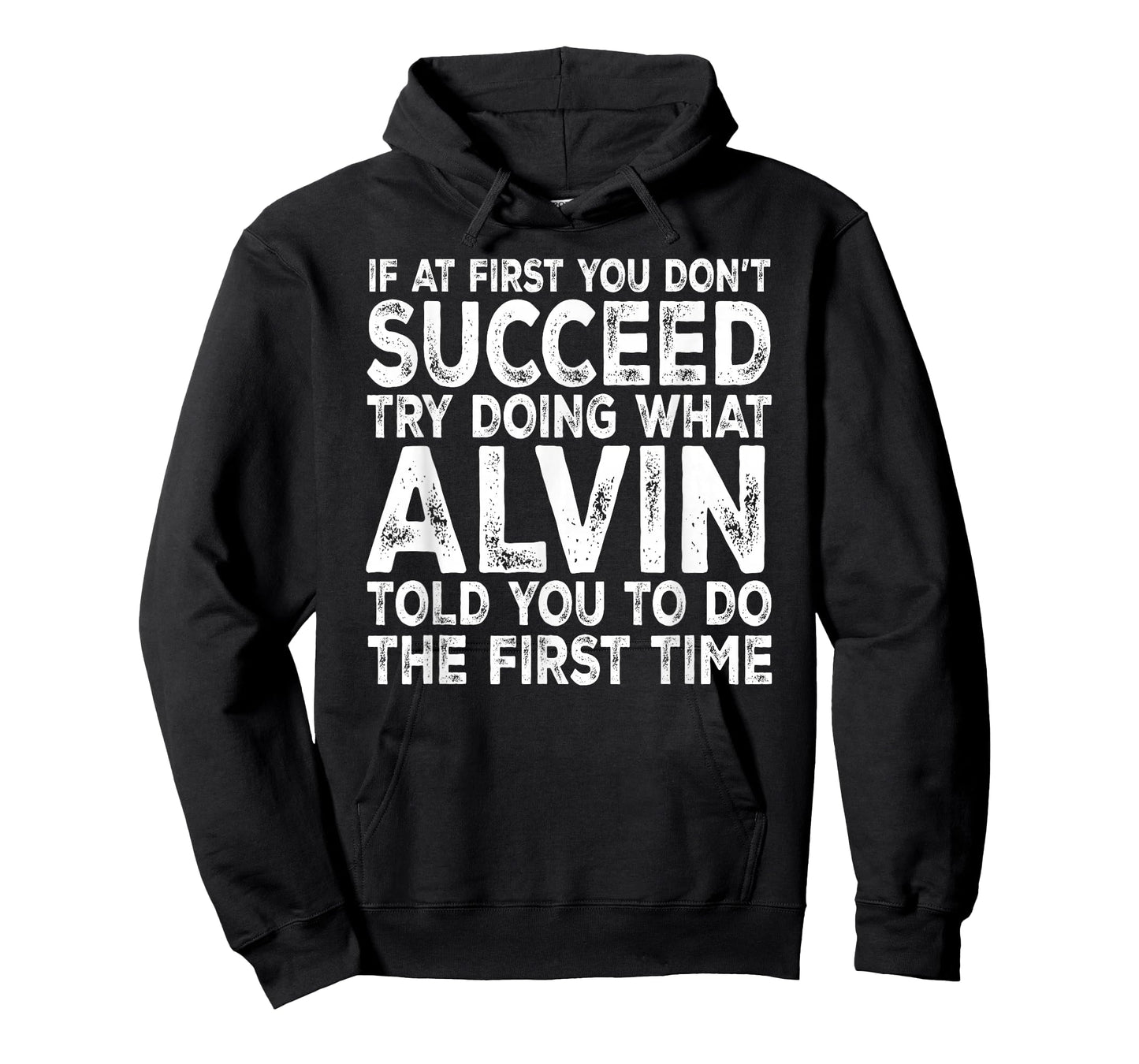 Alvin - If at First You Don't Succeed Try Doing What T-Shirt