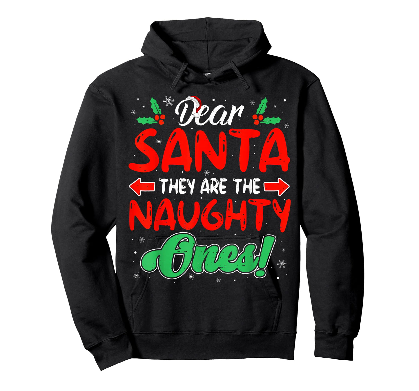 Dear Santa They are The Naughty Ones Funny Christmas T-Shirt